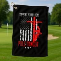 Support Your Local Pole Dancer Electric Lineman Golf Towel thumb 1