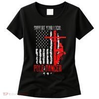 Support Your Local Pole Dancer Electric Lineman Women's T-Shirt thumb 0