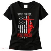 Support Your Local Pole Dancer Electric Lineman Women's T-Shirt thumb 0