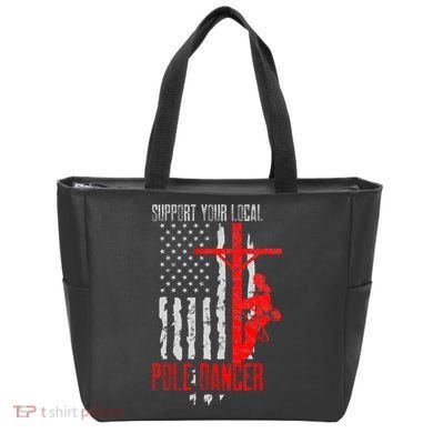 Support Your Local Pole Dancer Electric Lineman Tote Bag