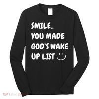 Smile You Made GodS Wake Up List Christian Long Sleeve Shirt thumb 0