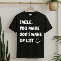 Smile You Made GodS Wake Up List Christian T-Shirt thumb 2