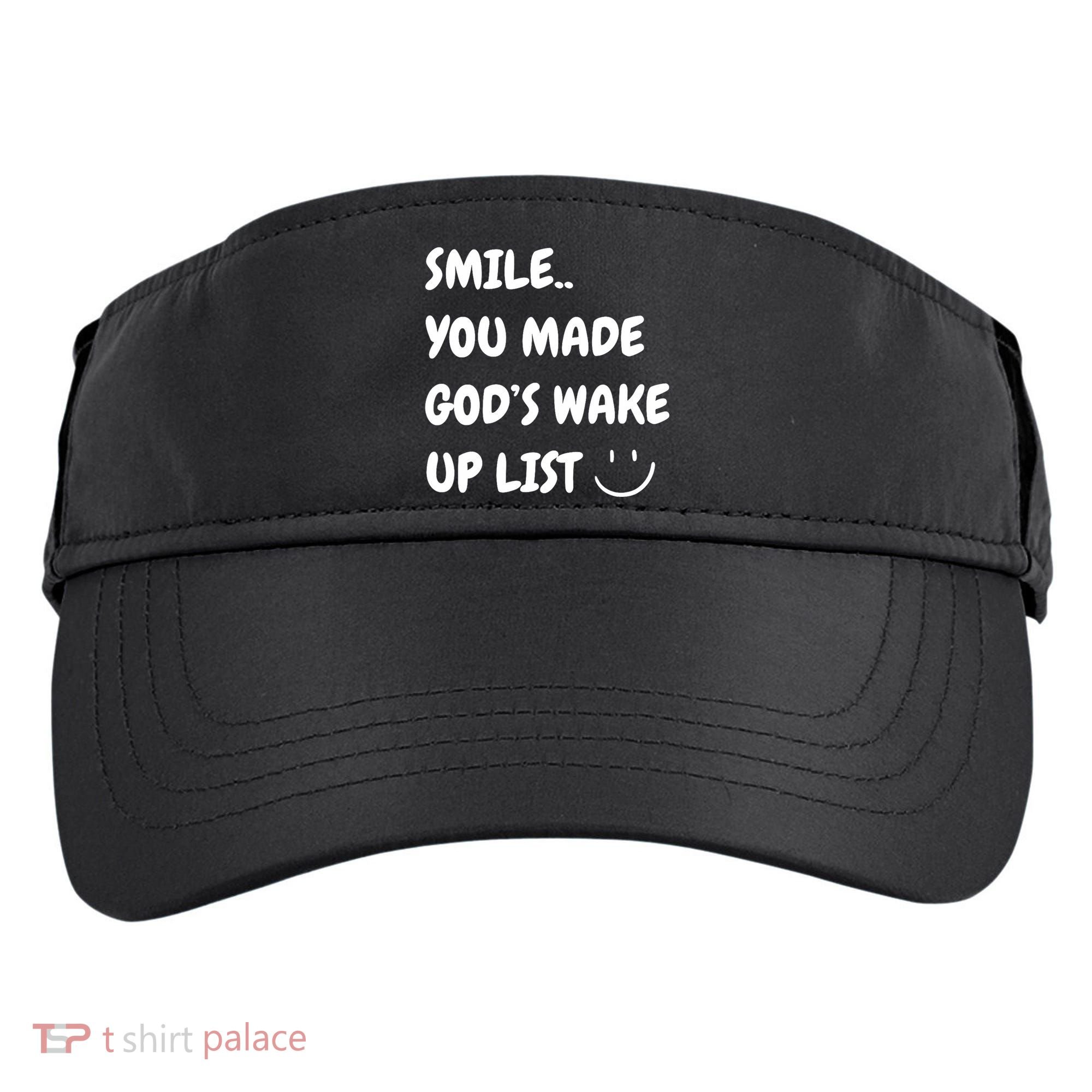 Smile You Made GodS Wake Up List Christian Adult Drive Performance Visor