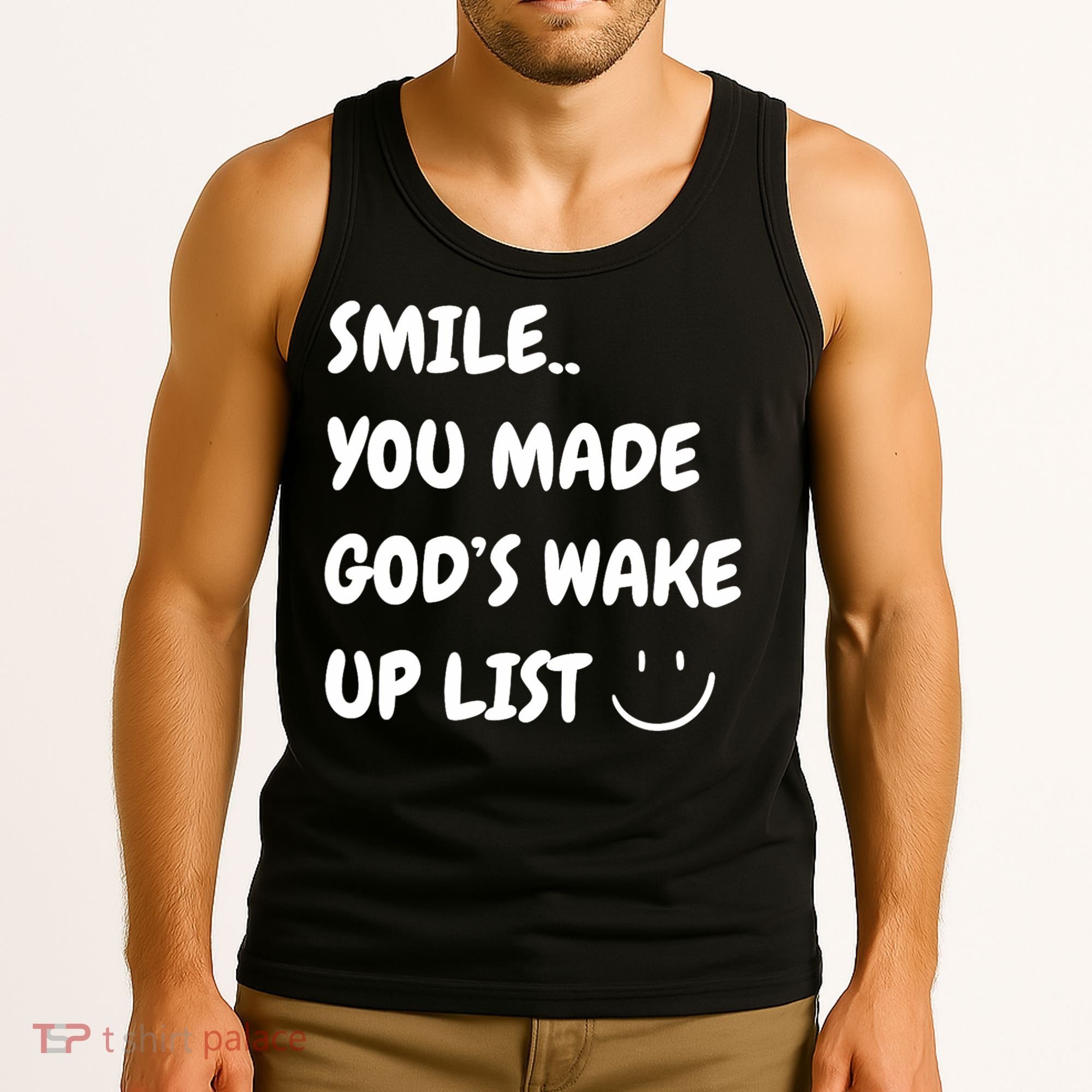 Smile You Made GodS Wake Up List Christian Tank Top