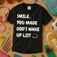 Smile You Made GodS Wake Up List Christian Kids T-Shirt thumb 3