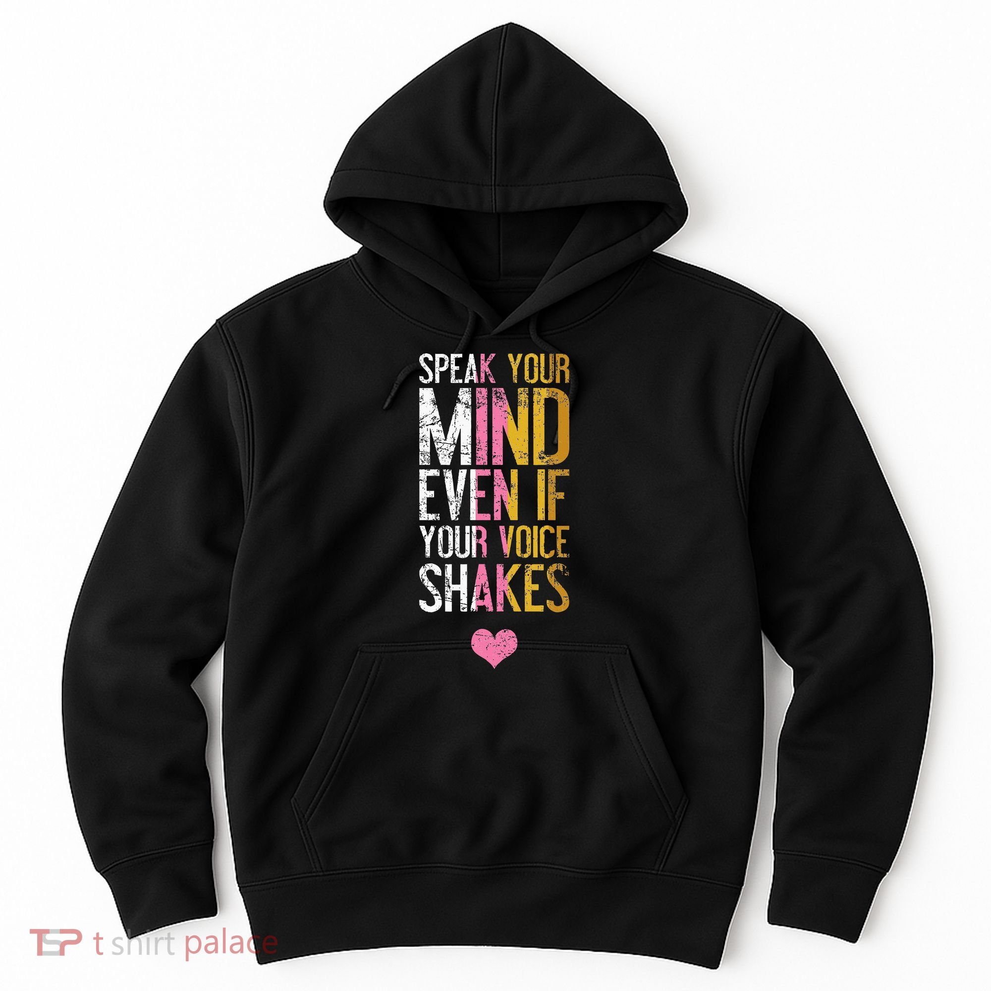 Speak Your Mind Even If Your Voice Shakes Rbg Hoodie
