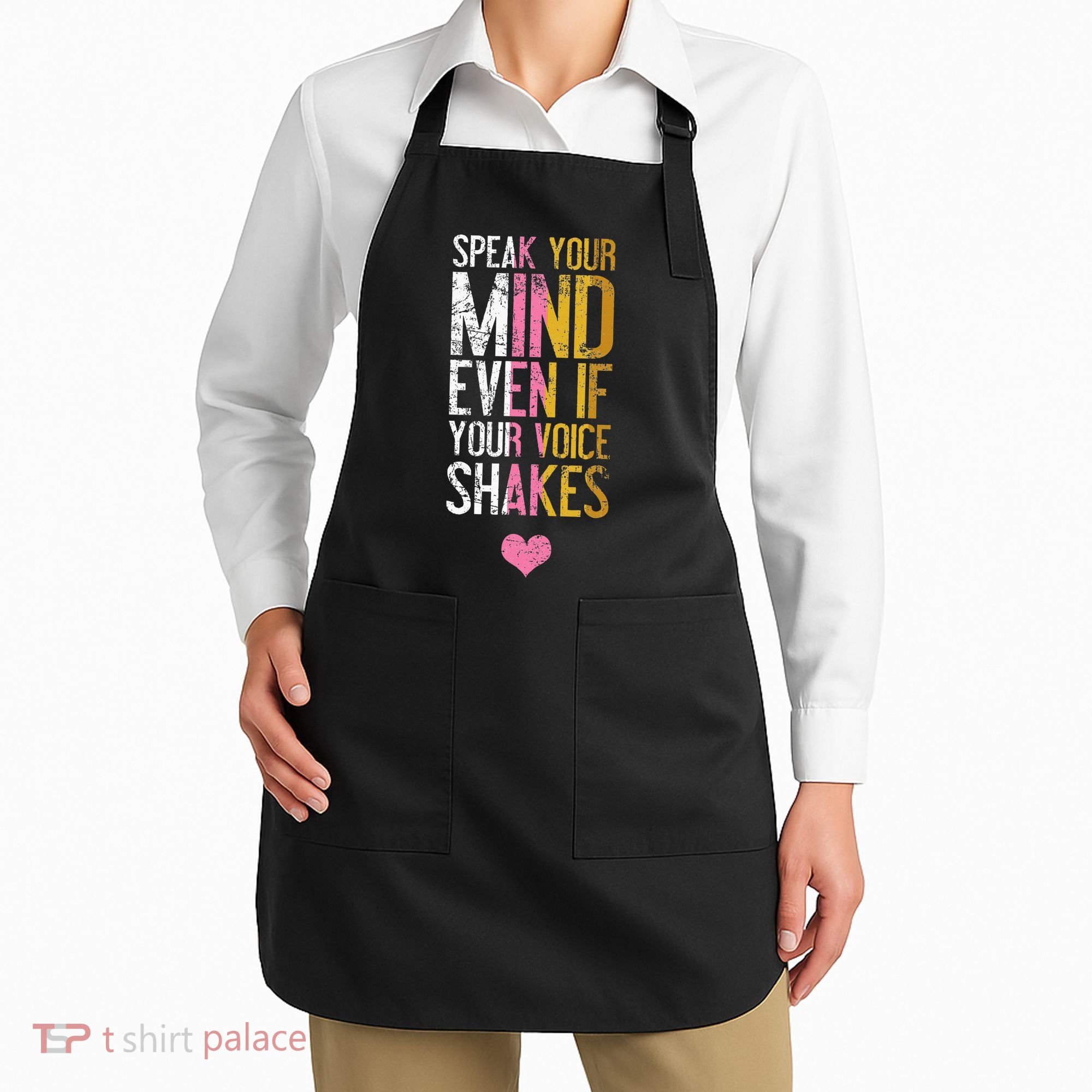 Speak Your Mind Even If Your Voice Shakes Rbg Apron