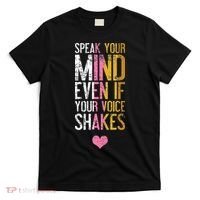 Speak Your Mind Even If Your Voice Shakes Rbg T-Shirt thumb 0
