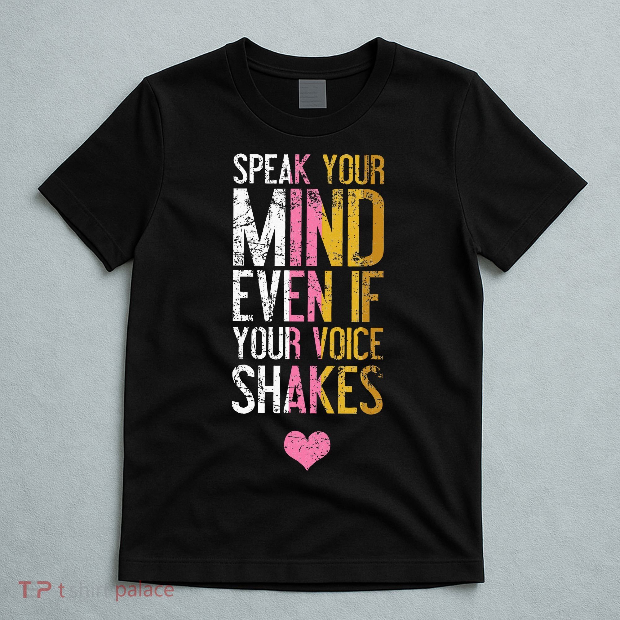 Speak Your Mind Even If Your Voice Shakes Rbg T-Shirt
