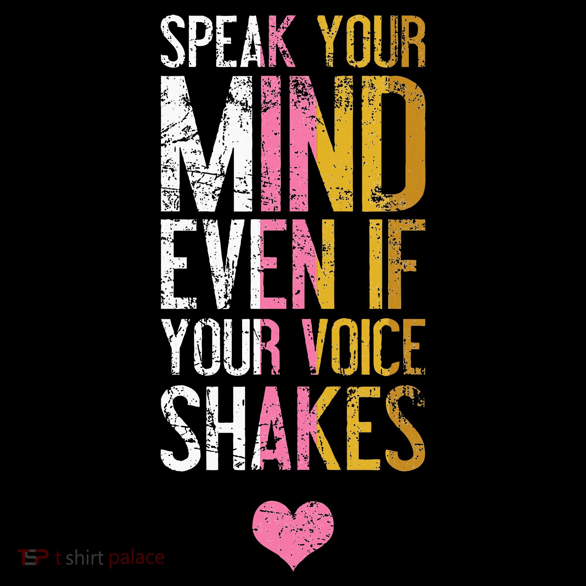 Speak Your Mind Even If Your Voice Shakes Rbg T-Shirt