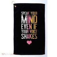 Speak Your Mind Even If Your Voice Shakes Rbg Golf Towel thumb 0