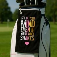 Speak Your Mind Even If Your Voice Shakes Rbg Golf Towel thumb 2
