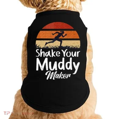Shake Your Muddy Maker Mud Running Doggie Tank