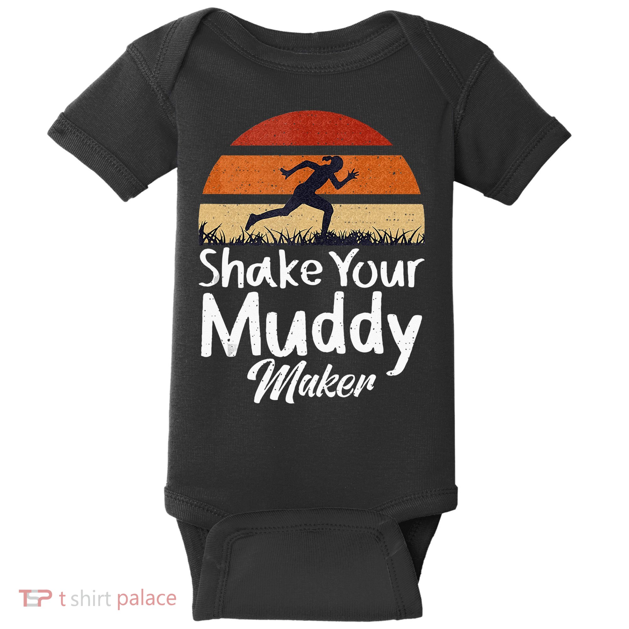 Shake Your Muddy Maker Mud Running Baby Bodysuit