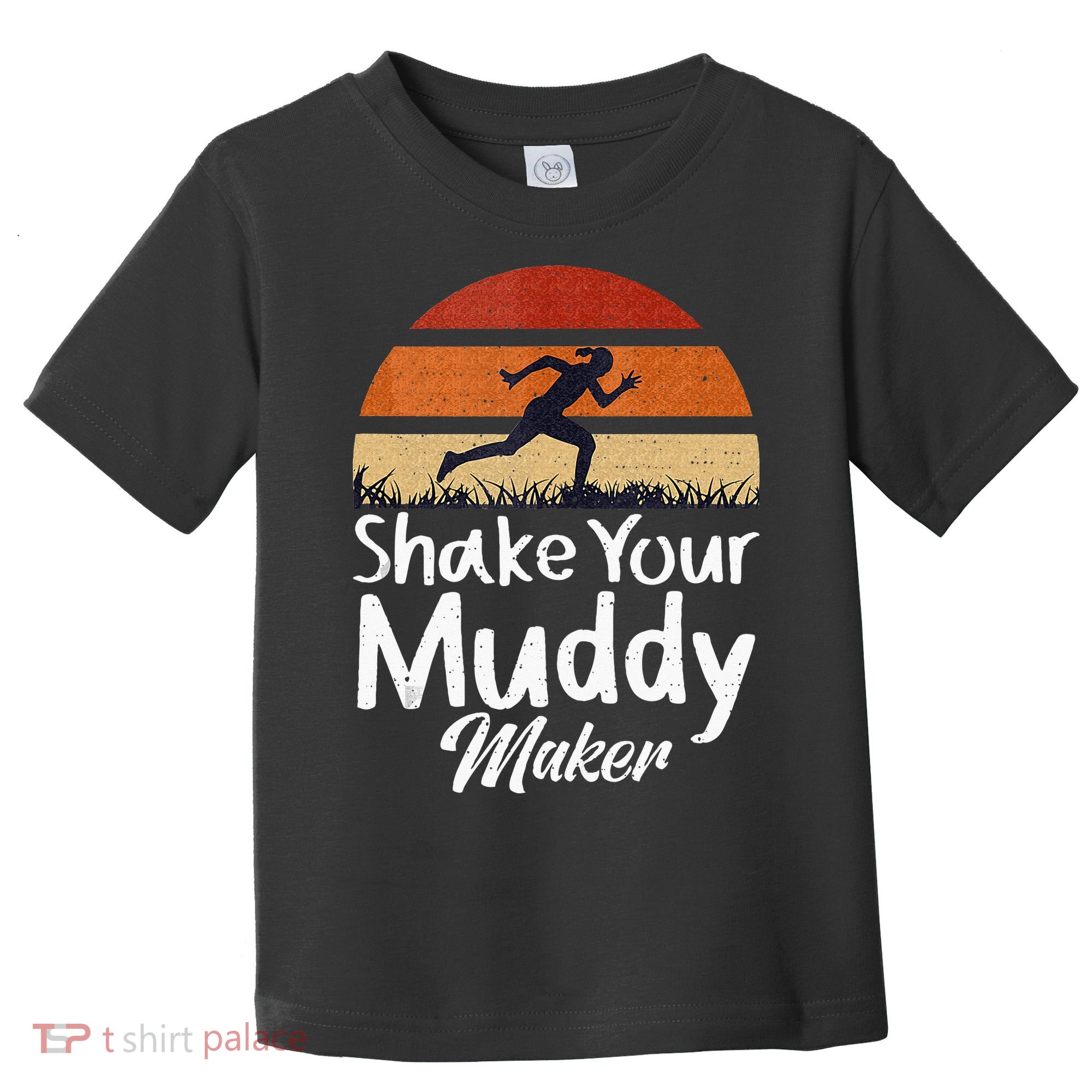 Shake Your Muddy Maker Mud Running Toddler T-Shirt