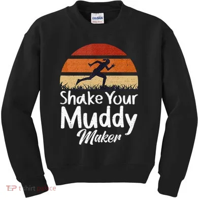 Shake Your Muddy Maker Mud Running Kids Sweatshirt