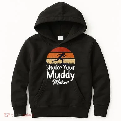 Shake Your Muddy Maker Mud Running Kids Hoodie