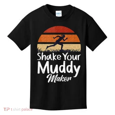 Shake Your Muddy Maker Mud Running Kids T-Shirt
