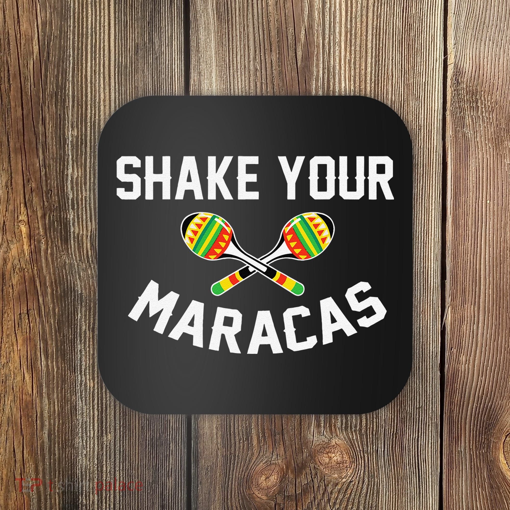 Shake Your Maracas Cinco De Mayo Party Gift Funny Coaster