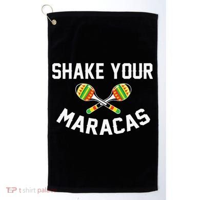 Shake Your Maracas Cinco De Mayo Party Gift Funny Golf Towel