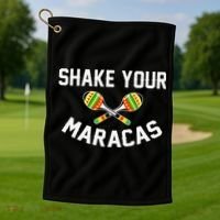 Shake Your Maracas Cinco De Mayo Party Gift Funny Golf Towel thumb 1