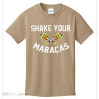 Shake Your Maracas Cinco De Mayo Party Gift Funny Kids T-Shirt thumb 0