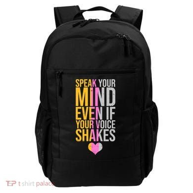 Speak Your Mind Even If Your Voice Shakes Backpack
