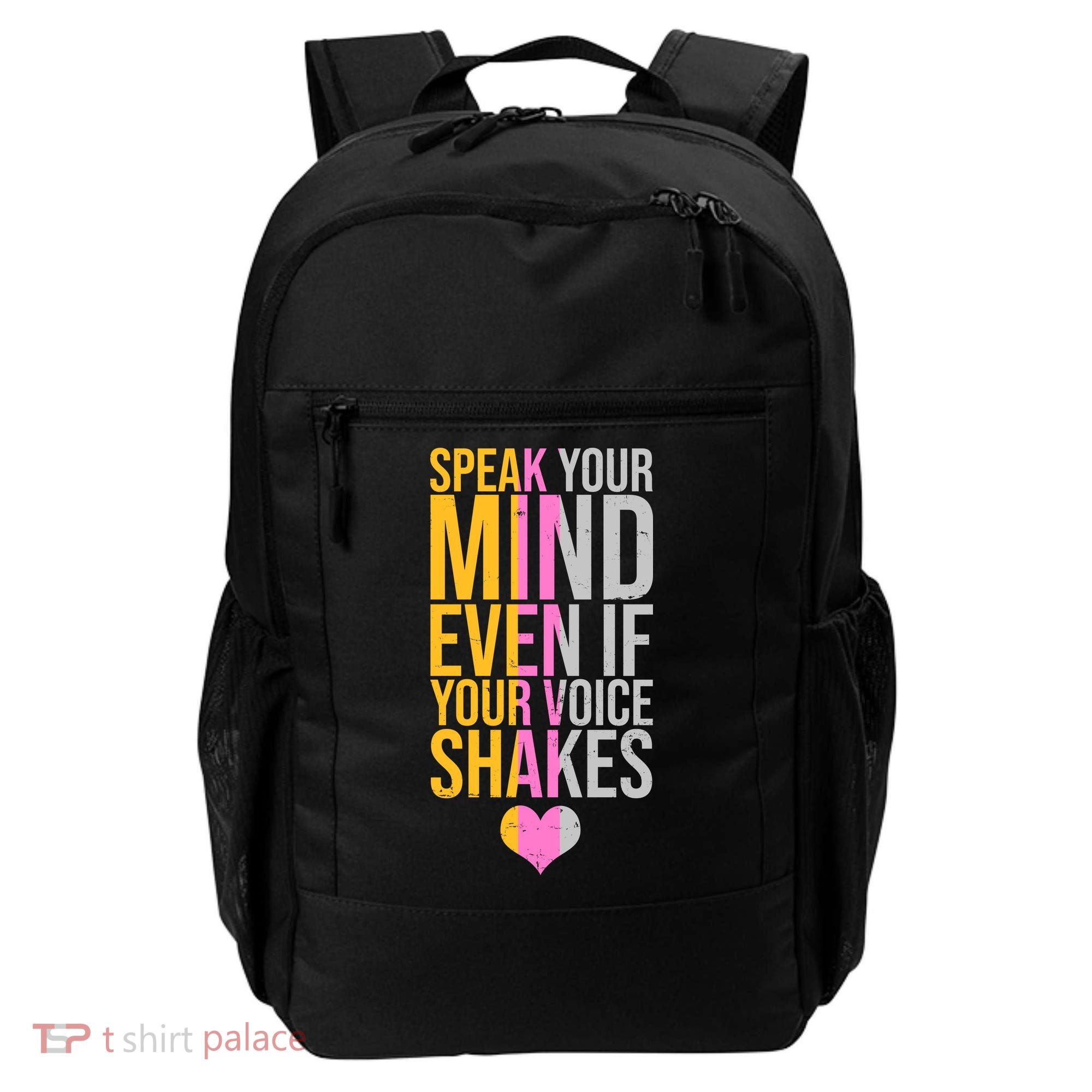 Speak Your Mind Even If Your Voice Shakes Backpack