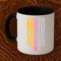 Speak Your Mind Even If Your Voice Shakes Coffee Mug thumb 2