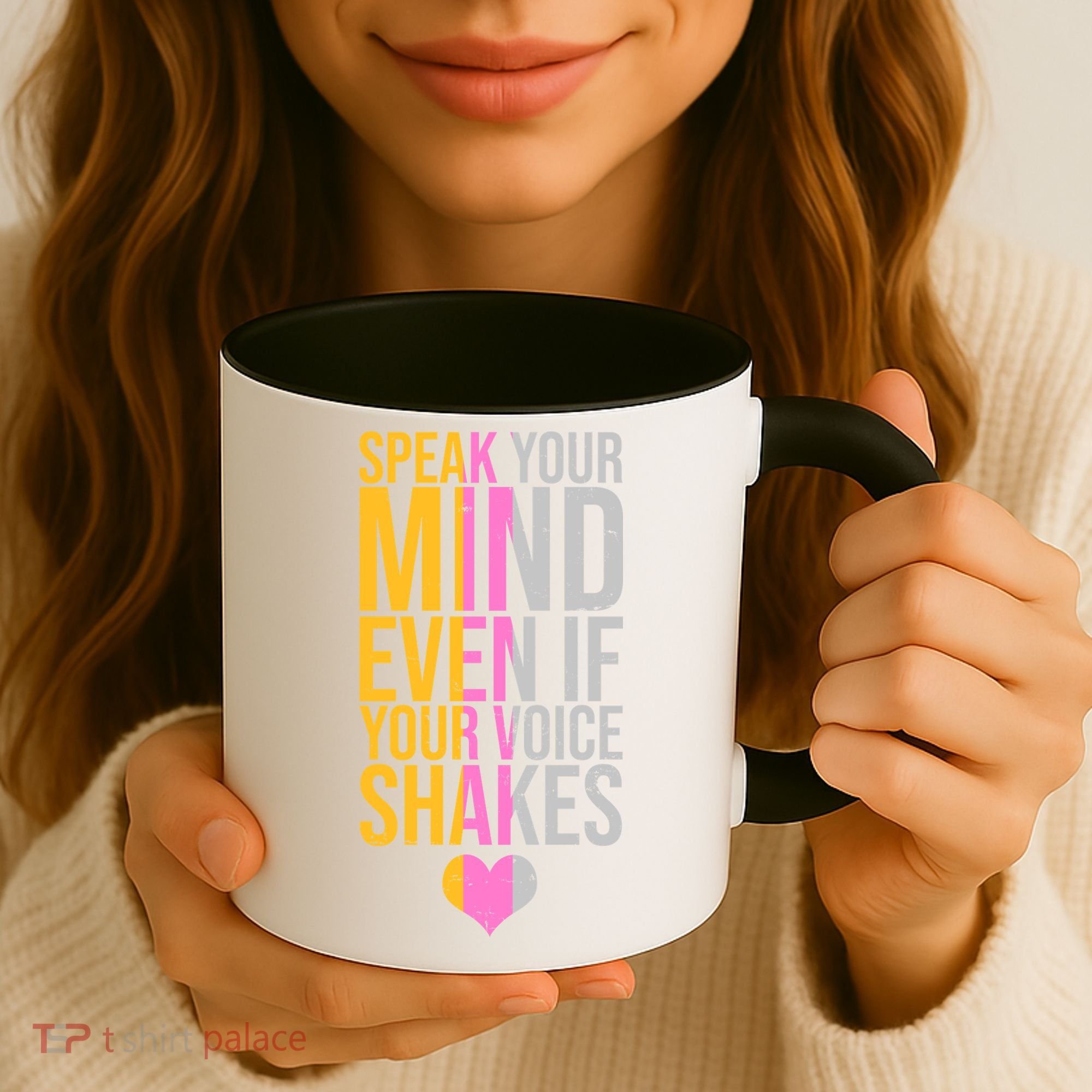 Speak Your Mind Even If Your Voice Shakes Coffee Mug
