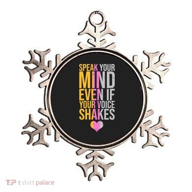Speak Your Mind Even If Your Voice Shakes Ornament