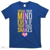 Speak Your Mind Even If Your Voice Shakes T-Shirt thumb 0