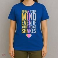 Speak Your Mind Even If Your Voice Shakes T-Shirt thumb 4