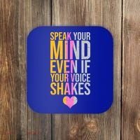Speak Your Mind Even If Your Voice Shakes Coaster thumb 0