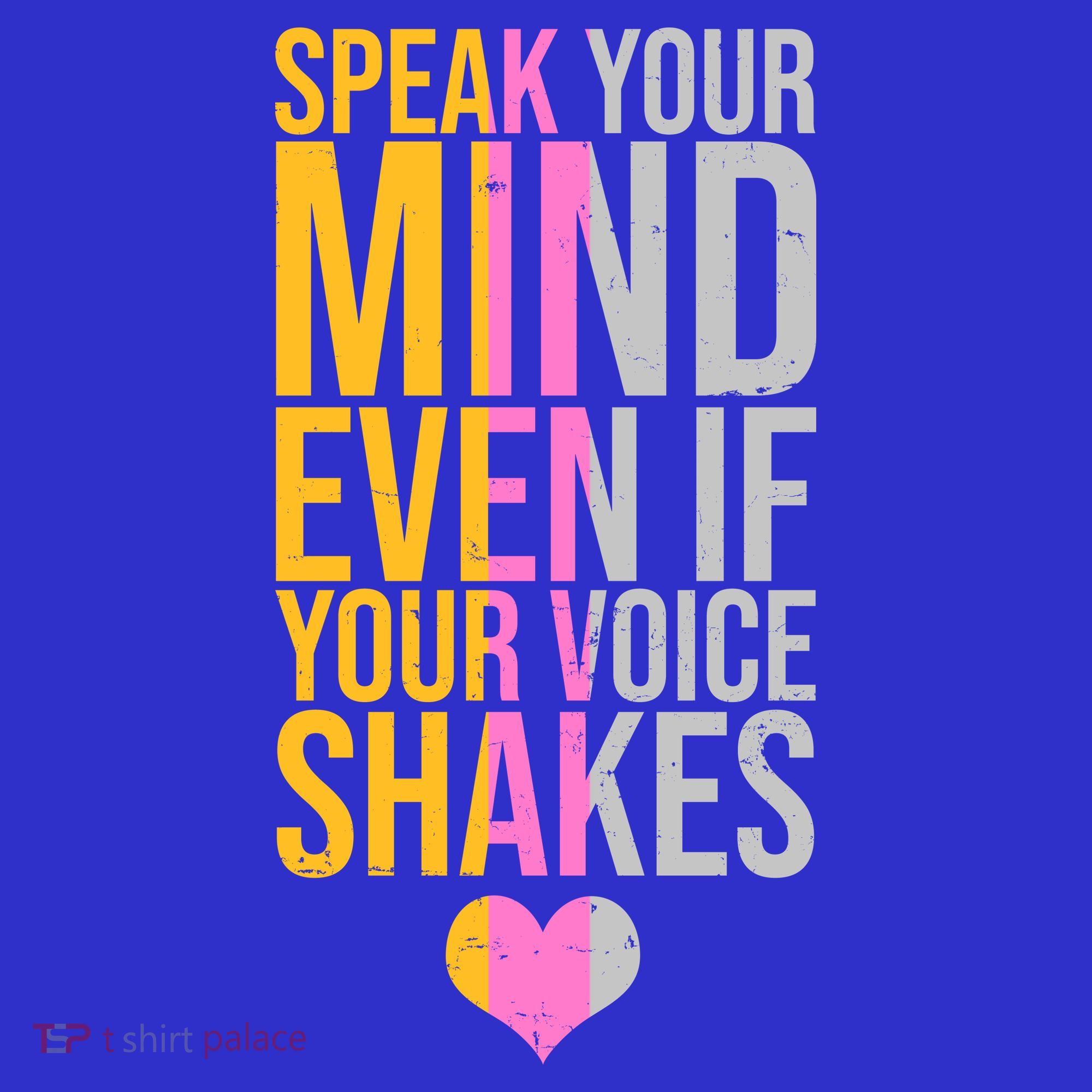 Speak Your Mind Even If Your Voice Shakes Polo