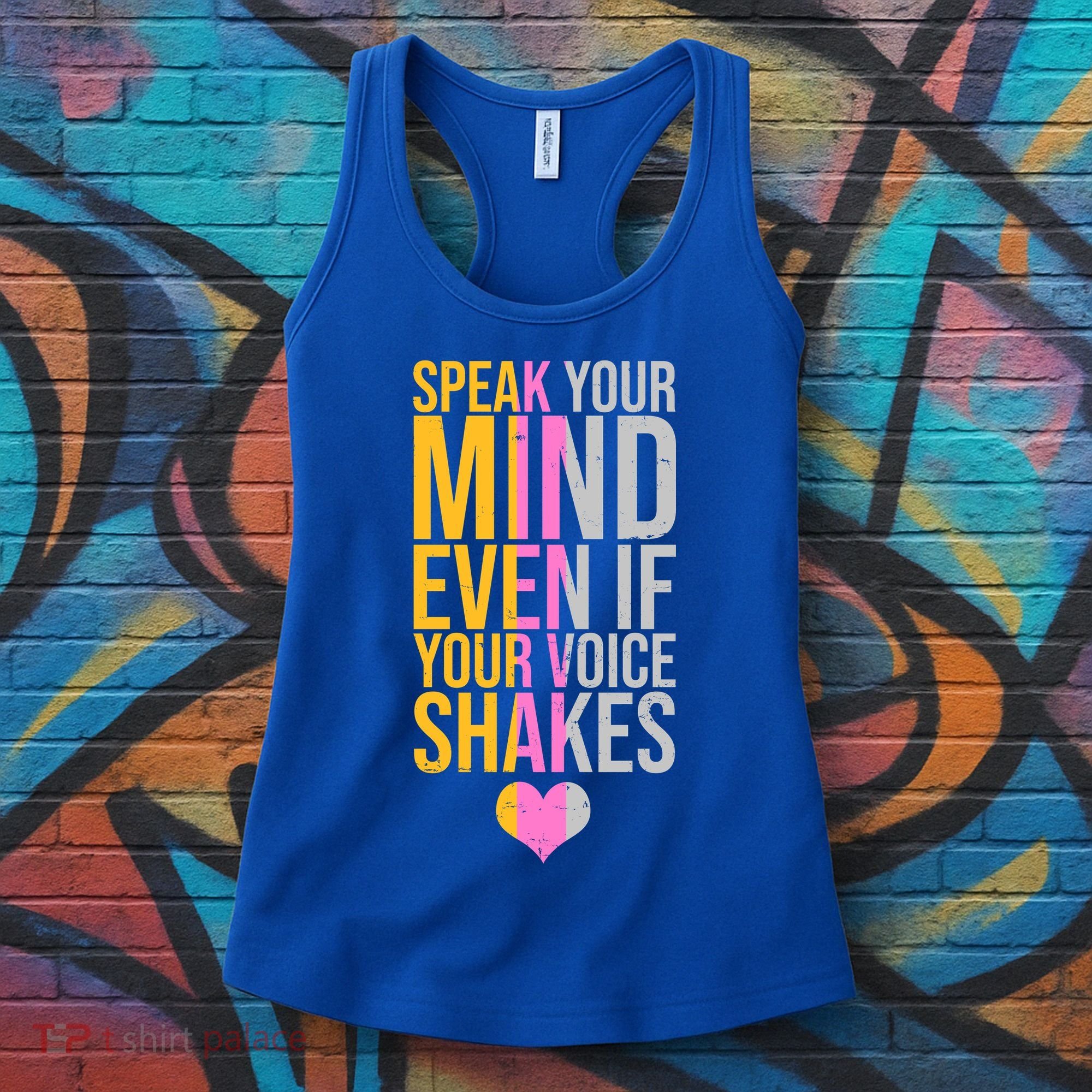 Speak Your Mind Even If Your Voice Shakes Women's Tank Top