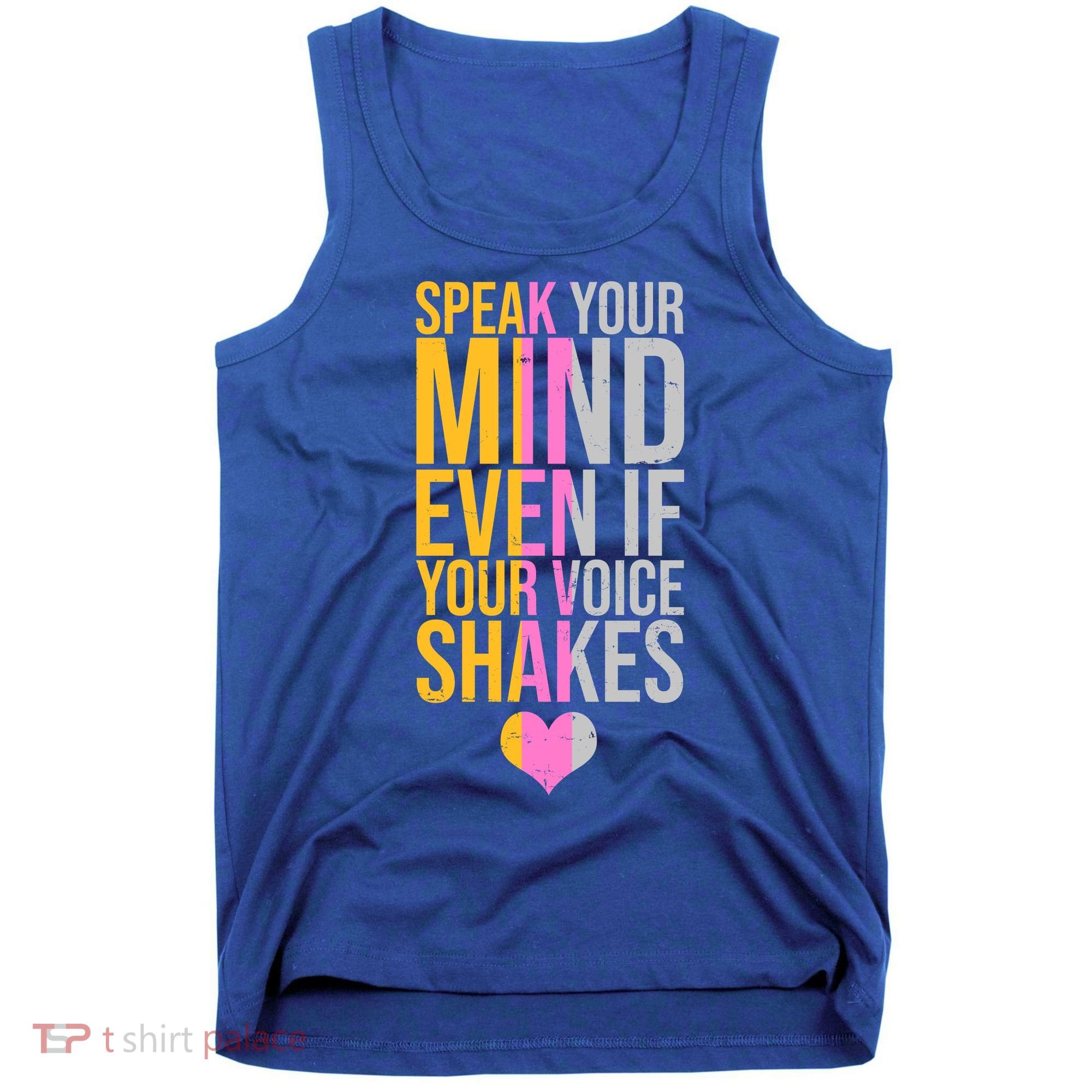 Speak Your Mind Even If Your Voice Shakes Tank Top
