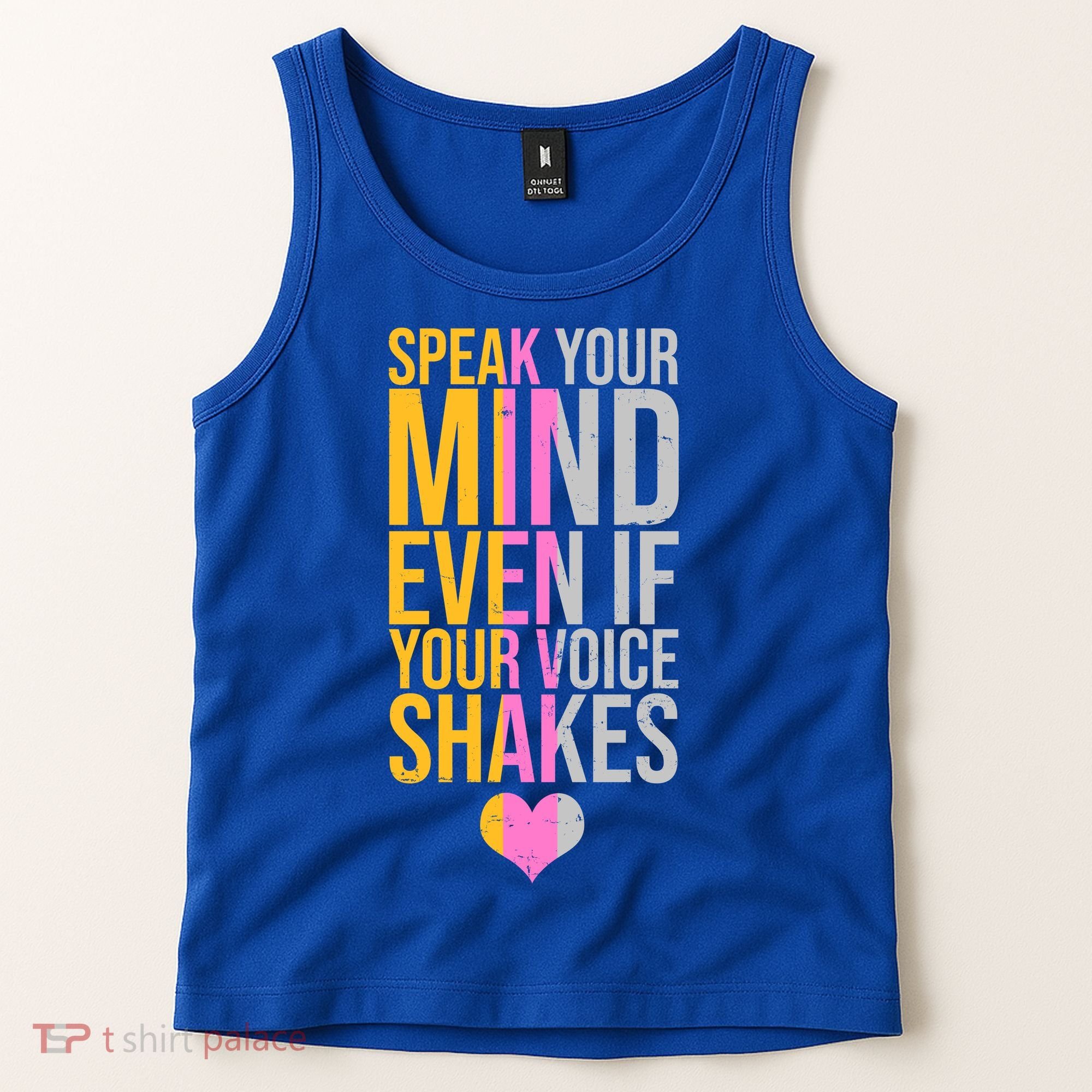Speak Your Mind Even If Your Voice Shakes Tank Top