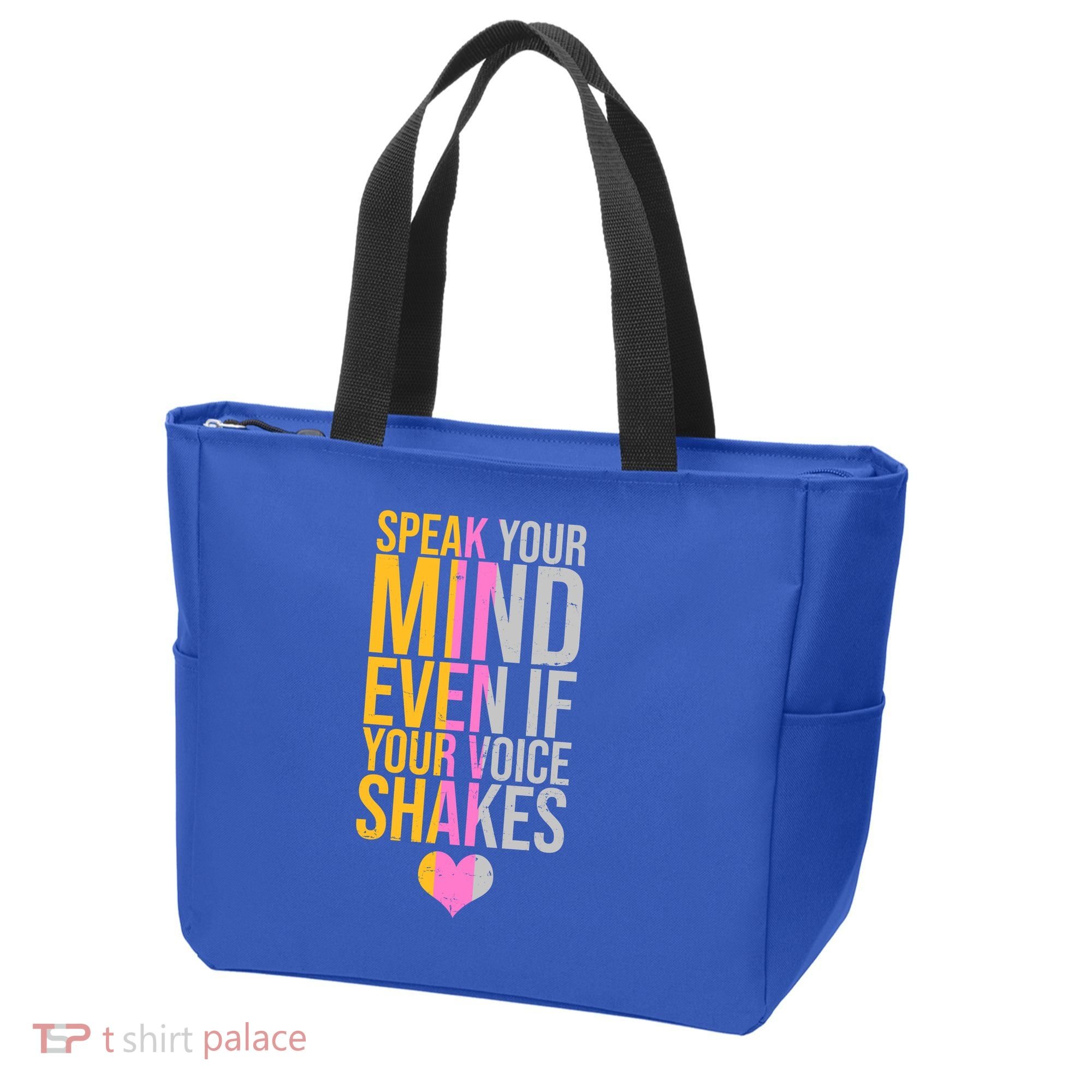 Speak Your Mind Even If Your Voice Shakes Tote Bag
