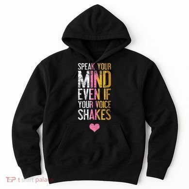 Speak Your Mind Even If Your Voice Shakes Rbg Hoodie