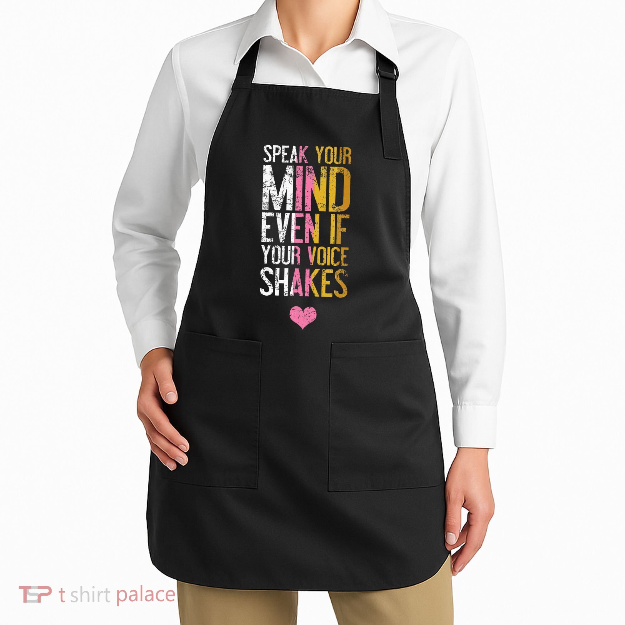 Speak Your Mind Even If Your Voice Shakes Rbg Apron