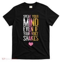 Speak Your Mind Even If Your Voice Shakes Rbg T-Shirt thumb 0