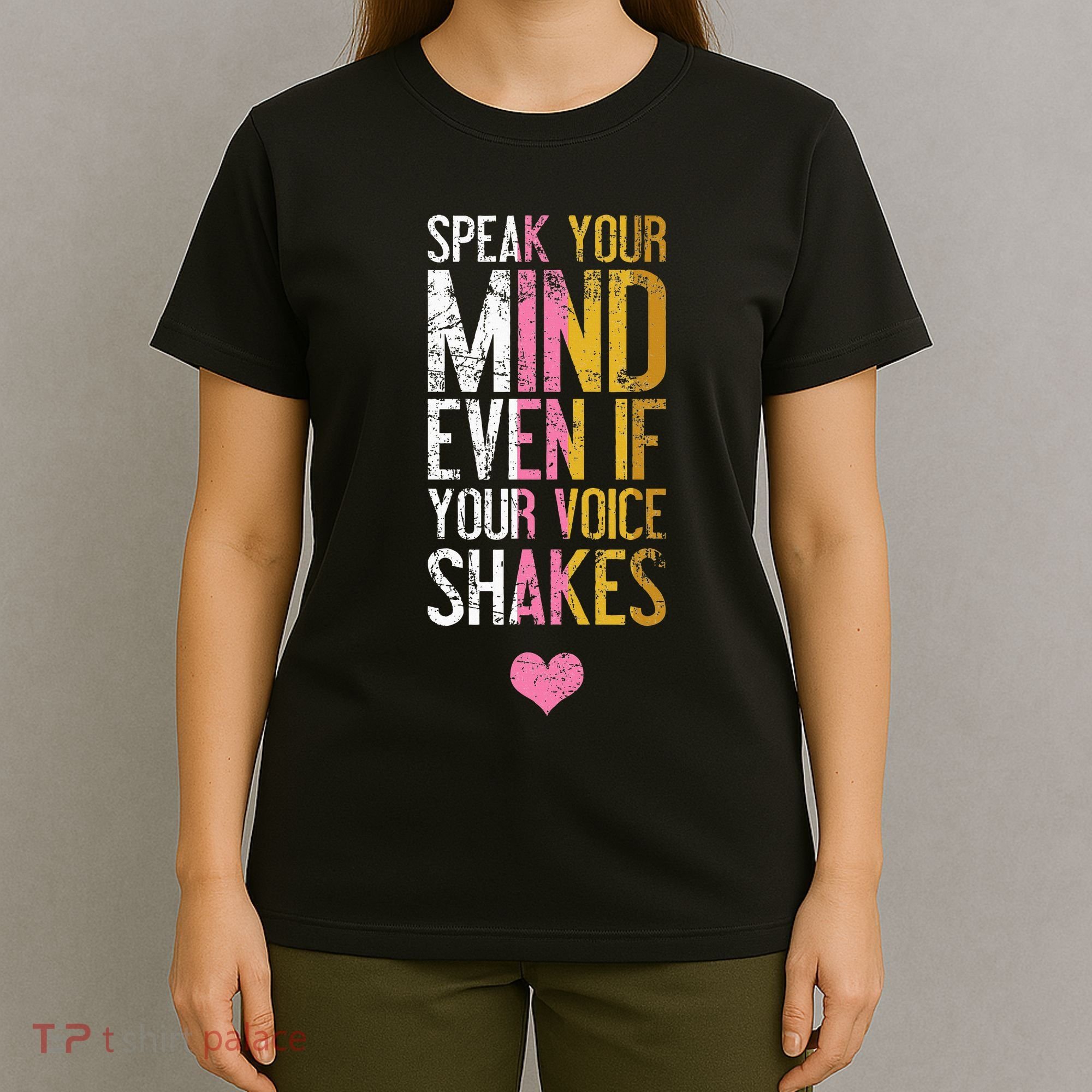 Speak Your Mind Even If Your Voice Shakes Rbg T-Shirt