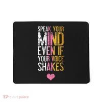 Speak Your Mind Even If Your Voice Shakes Rbg Mousepad thumb 0