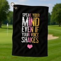 Speak Your Mind Even If Your Voice Shakes Rbg Golf Towel thumb 1