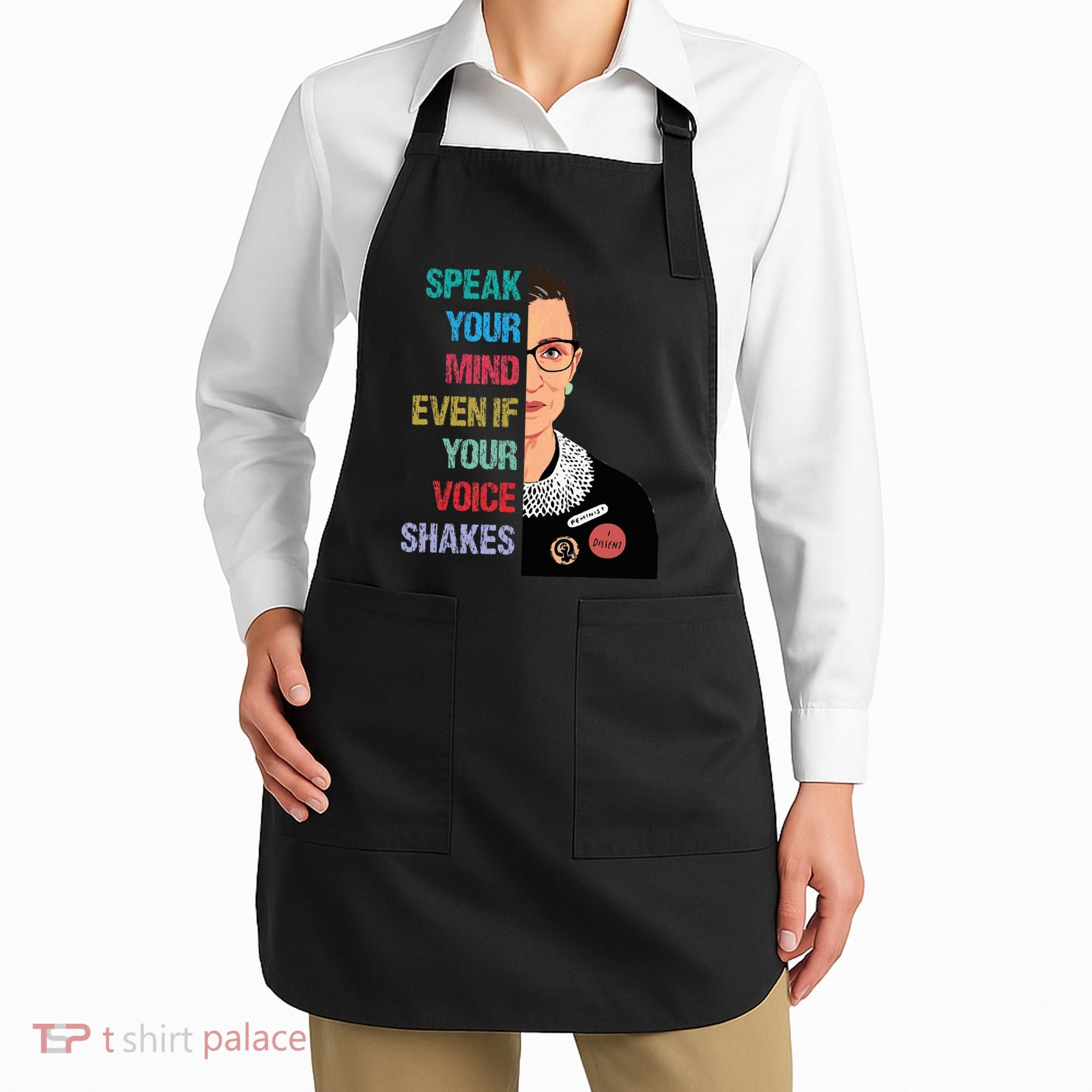 Speak Your Mind Even If Your Voice Shakes Feminist Apron