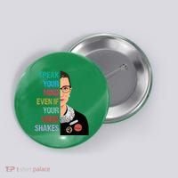 Speak Your Mind Even If Your Voice Shakes Feminist Button thumb 0