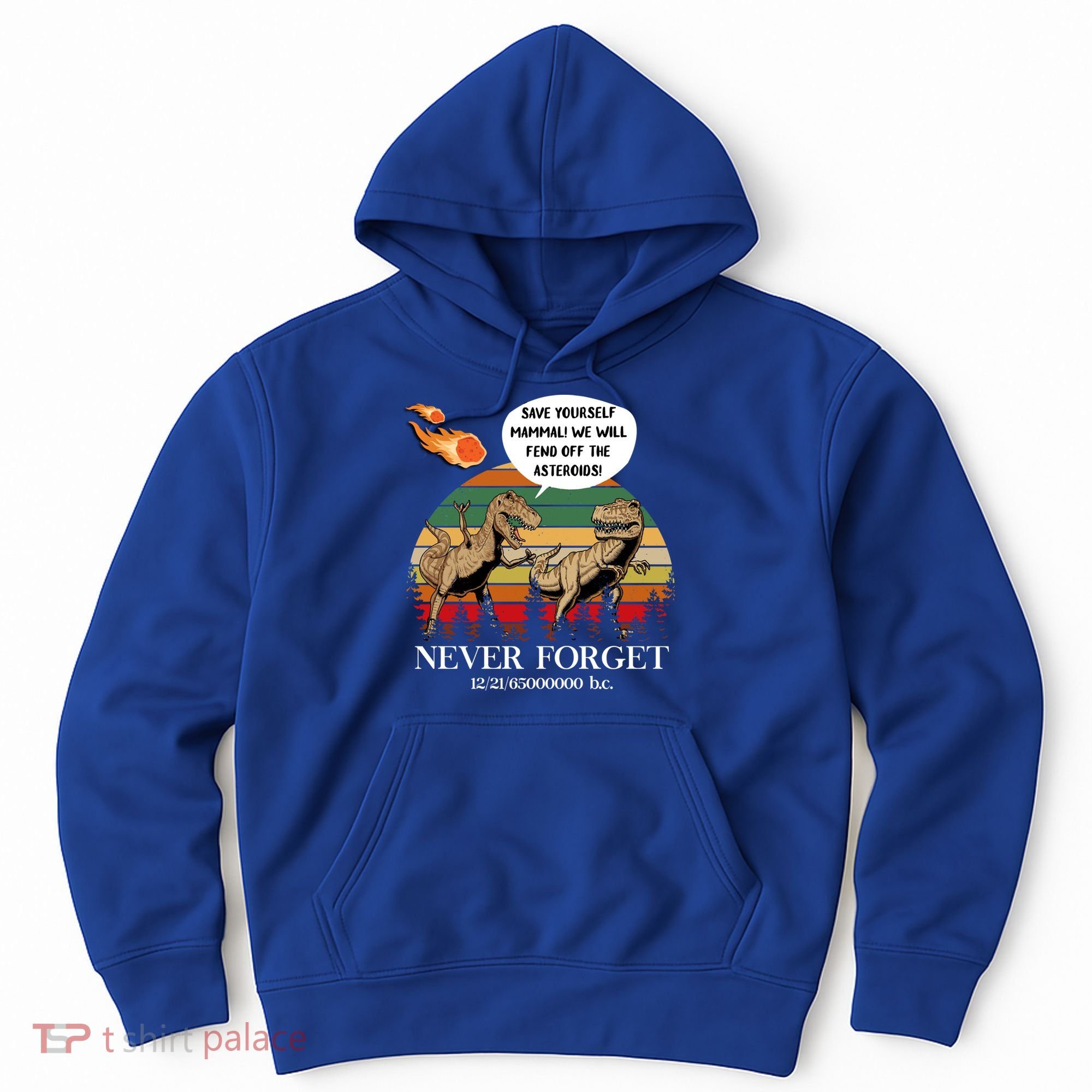 Save Yourself Mammal We Will Fend Off The Asteroids Gift Hoodie