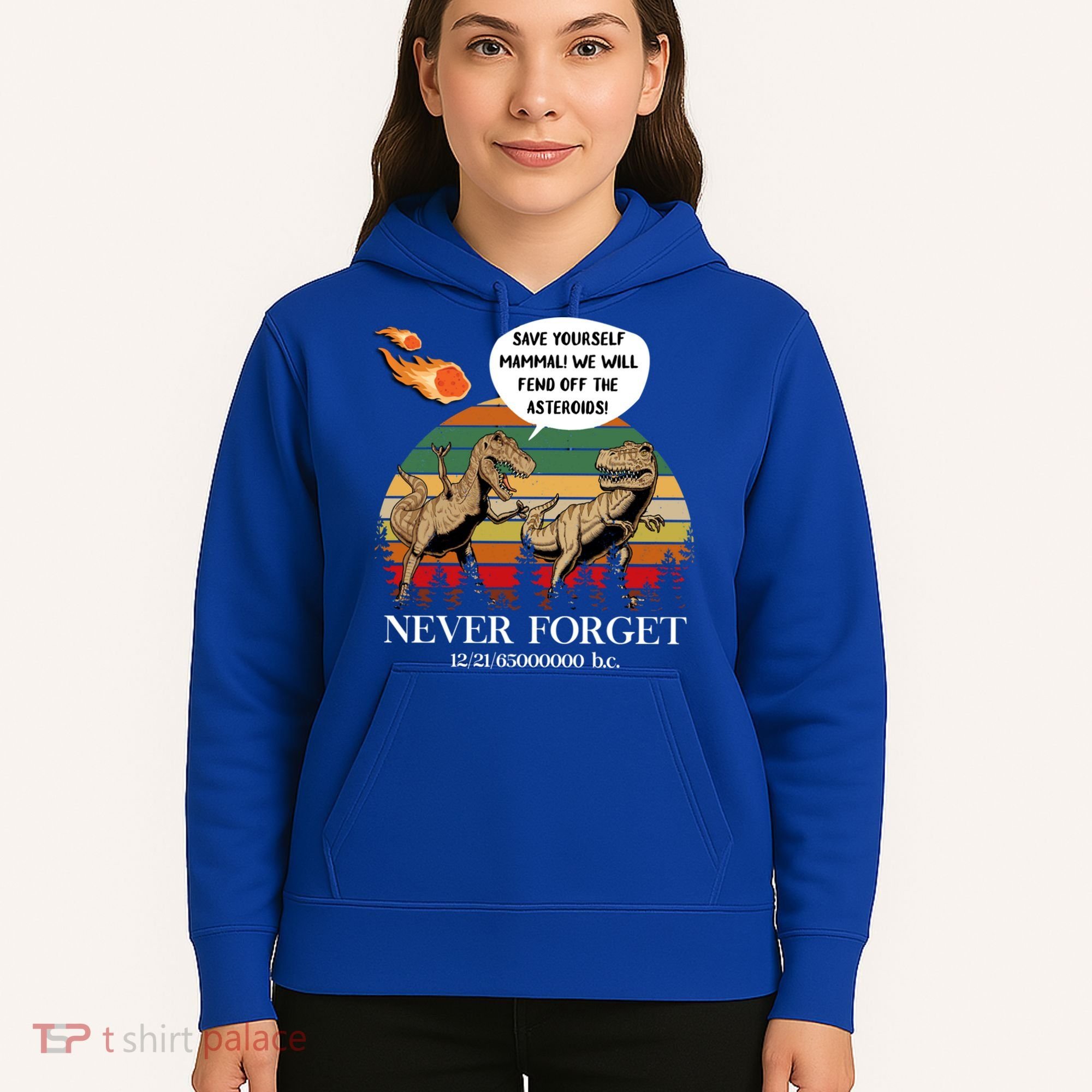 Save Yourself Mammal We Will Fend Off The Asteroids Gift Hoodie