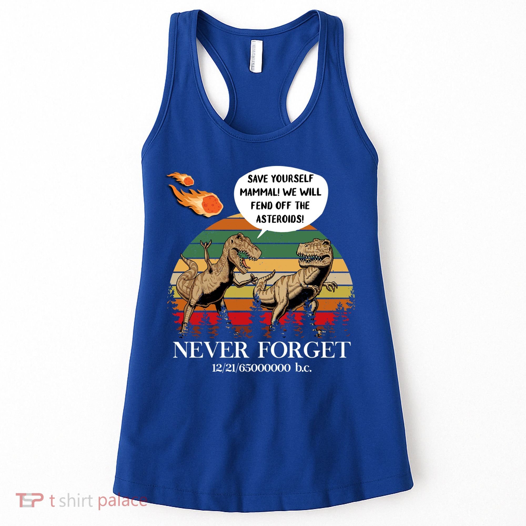Save Yourself Mammal We Will Fend Off The Asteroids Gift Women's Tank Top